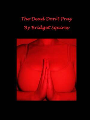 cover image of The Dead Don't Pray
